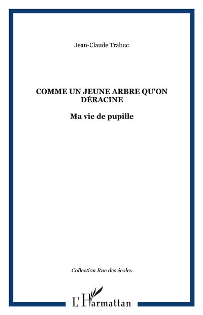 Comme un jeune arbre qu'on déracine