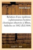 Relation d'une épidémie à phénomènes hystéro-choréiques observée à Albon, Ardèche en 1882
