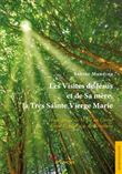 Les visites de Jésus et de sa très sainte mère
