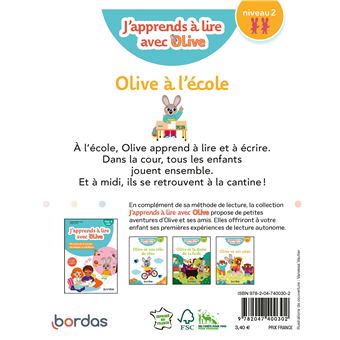 J'apprends à lire avec Olive - Olive à l'école - niveau 2