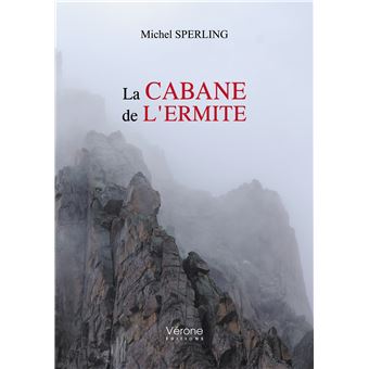 La cabane de l'ermite