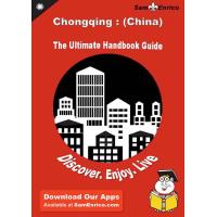 Ultimate Handbook Guide to Chongqing : (China) Travel Guide