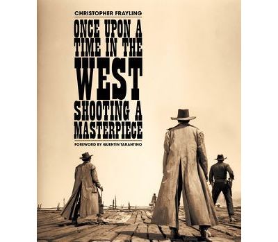 Once upon a time in the west:shooting a masterpiece
