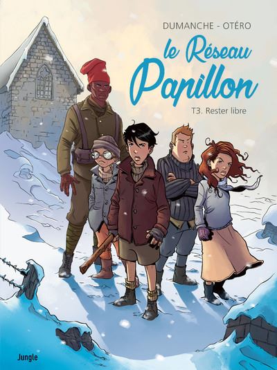 Le Réseau papillon - tome 3 Rester libre