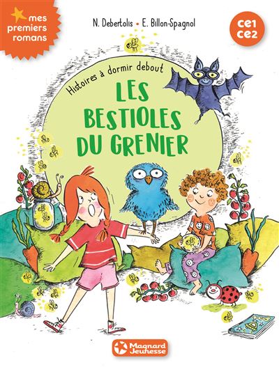Histoires à dormir debout 2 - Les bestioles du grenier - Nadine Debertolis - broché