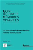 Les associations d'anciens déportés : histoire, mémoire, avenir