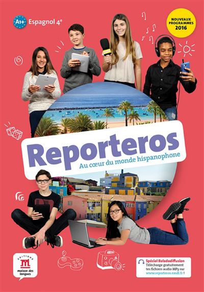 Reporteros 4e - livre de l'eleve