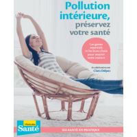 Pollution intérieure, préservez votre santé