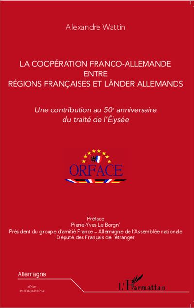 La coopération franco-allemande entre régions françaises et länder allemands