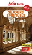 Guide des Séjours Spirituels en France 2022 Petit Futé