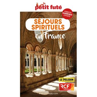 Guide des Séjours Spirituels en France 2022 Petit Futé