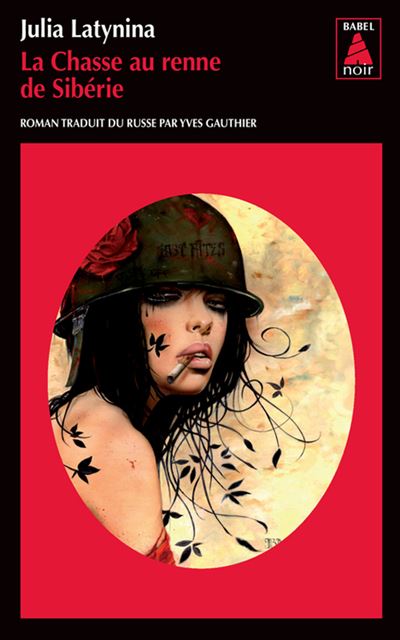 La Chasse au renne de Sibérie - Julia Latynina - Poche