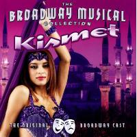 Kismet - Broadway musical collection - Original Broadway cast