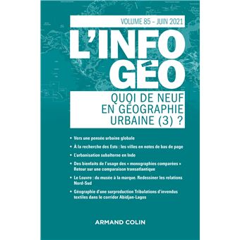 L'information géographique - n°2/2021 Quoi de neuf en géographie urbaine (3)?