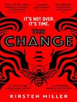 The Change