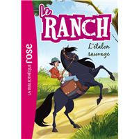 Le Ranch 01 - L'étalon sauvage