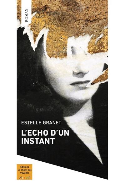 L'écho d'un instant - Estelle Granet - broché