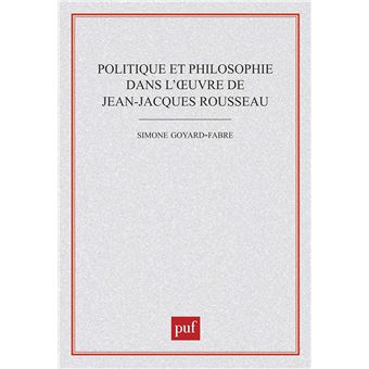 Politique et philosophie dans l'œuvre de Jean-Jacques Rousseau