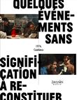 De quelques événements sans signification à reconstituer
