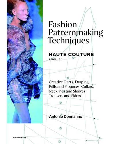 Fashion patternmaking techniques haute couture,2