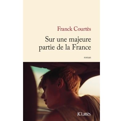 Sur une majeure partie de la France - Franck Courtès - broché