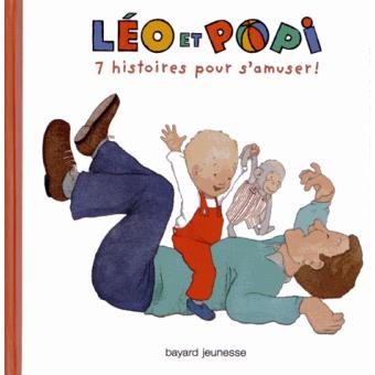 Léo et PopiLéo et Popi 7 histoires pour s'amuser