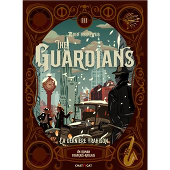 The Guardians : La dernière trahison