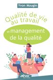 Qualité de vie au travail et management de la qualité