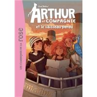 Arthur et cie 04 - arthur et cie et le vaisseau perdu