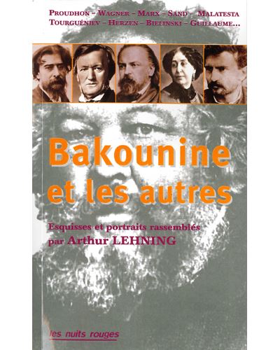 Bakounine et les autres récits et témoignages rassemblés par Arthur Lehning