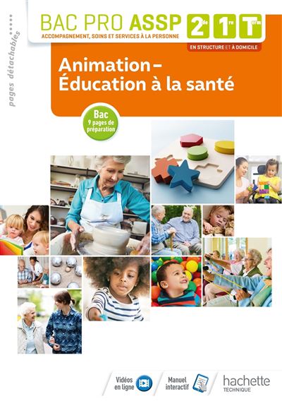 Animation-Éducation à la santé, 2de, 1ère, Term Bac Pro ASSP