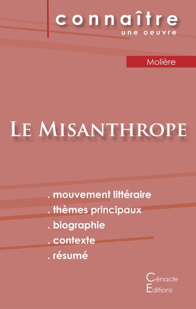 Fiche de lecture Le Misanthrope de Molière (Analyse littéraire de référence et résumé complet)
