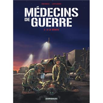 Médecins de Guerre - Tome 2 - À la dérive