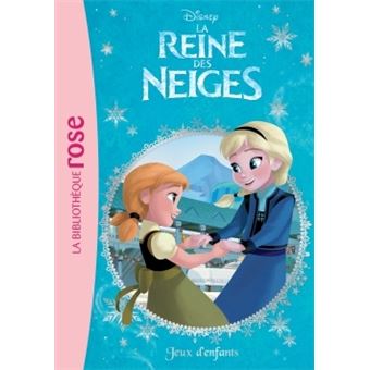 La Reine Des Neiges Tome 7 La Reine Des Neiges 07 Jeux D Enfants Walt Disney Walt Disney Compagny Poche Achat Livre Fnac