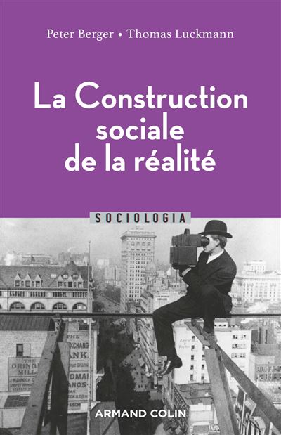 La Construction sociale de la réalité - Peter Ludwig Berger - broché