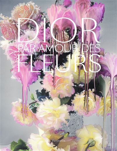 Dior Par Amour Des Fleurs Collectif Achat Livre Fnac