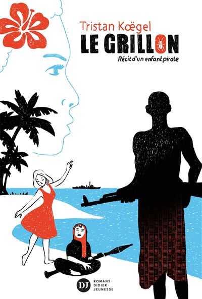 Le grillon, récit d'un enfant pirate - Tristan Koegel - broché