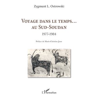 Voyage dans le temps... Au Sud-Soudan