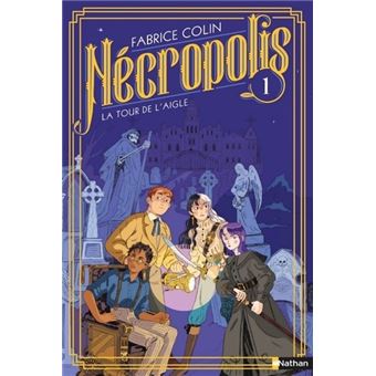Nécropolis - tome 1 La tour de l'aigle