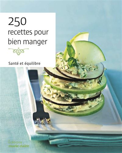 150 recettes pour bien manger