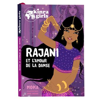 Kinra GirlsKinra Girls - Rajani et l'amour de la danse