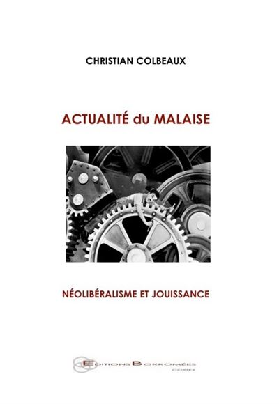 Actualite du malaise neoliberalisme et jouissance