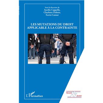 Les mutations du droit applicable à la contrainte