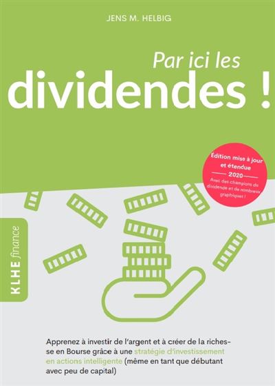 Par Ici Les Dividendes ! Comment Investir De L'argent En Bourse Avec ...