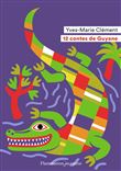 12 contes de Guyane