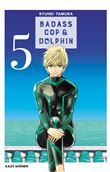 Badass Cop & Dolphin T05 (End)