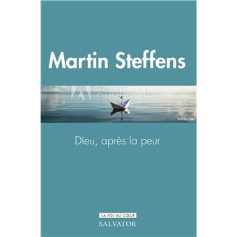 Dieu, après la peur