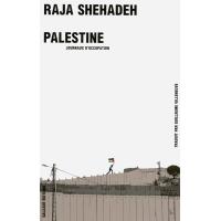 Palestine - Journaux d'occupation
