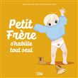 Petit frère s'habille tout seul