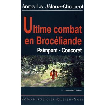 Ultime combat en forêt de Brocéliande